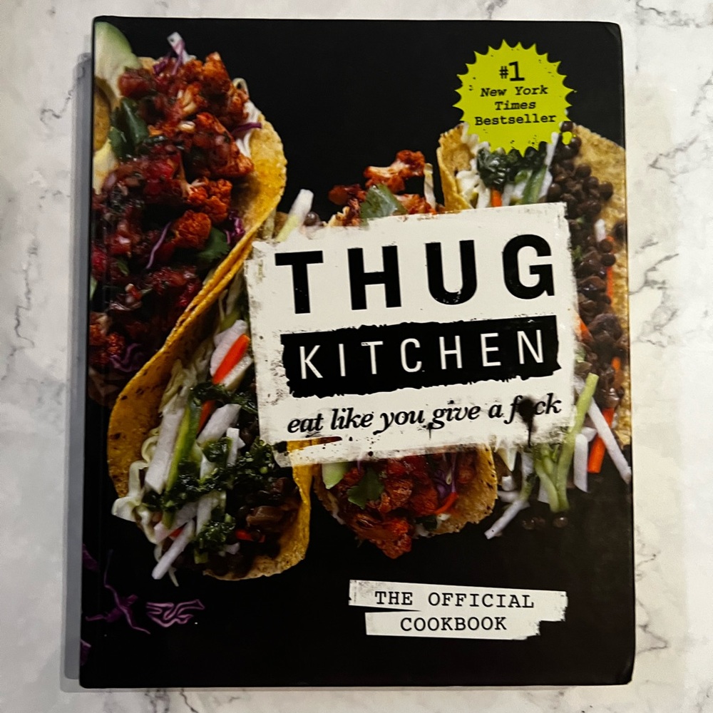 Thug Kitchen: The Official Cookbook